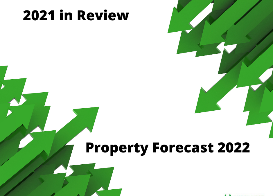 2021 in Review and Property Forecast for 2022